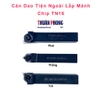 Cán Dao Tiện Ngoài Lắp Mảnh Chip TN16