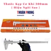 Thước Kẹp Cơ Khí (Hiệu Ngôi Sao)