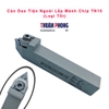 Cán Dao Tiện Ngoài (Loại Tốt) Lắp Mảnh Chip TN16