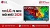 Giá Tivi LG 75 Inch Mới Nhất 2026: Bất Ngờ Với Mẫu Chỉ Từ 15,99 Triệu