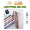 Lưới VOAN, lụa Voan gói hoa