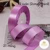 Ruy băng Lụa Satin (2cmx25yard/10 cuộn)