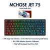 BÀN PHÍM CƠ GAMING HE MCHOSE JET 75 | Rapid Trigger | 128K | 8000hz | RT 0.01MM