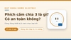 Phích cắm chia 3 là gì? Có an toàn không và cách chọn loại tốt
