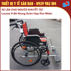 Lucass X-86 - Xe Lăn Cho Người Khuyết Tật - Khung Hợp Kim Nhôm Cao Cấp