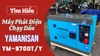 Tìm Hiểu Về Máy Phát Điện Chạy Dầu Yamanisan 7Kw YM9700T/Y