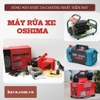 Máy Rửa Xe Gia Đình Oshima - Dòng Máy Được Ưa Chuộng Nhất Hiện Nay