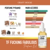 Tinh Dầu Gốc Nước Hoa Cô Đặc Craft House Perfume Oils - TF Fucking Fabulous