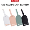 Thẻ Đánh Dấu Hành Lý Bamozo Tag Vali Du Lịch_TTD