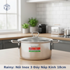 Rainy chính hãng: Nồi inox 3 đáy nắp kính 18cm