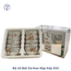 Bộ 10 Bát Sứ Hoa Hộp Xốp 033