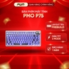 [CHÍNH HÃNG FULL VAT] Bàn Phím Cơ PMO P75 Layout 75% | Gasket Mount | Núm Xoay & Màn Hình LED | Pin 10000mAh | 3 Chế Độ Kết Nối