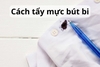 Hướng dẫn cách tẩy mực bút bi trên áo cực nhanh và hiệu quả mà bạn nên biết Vết