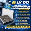 5 lý do kiểm tra và thay lọc gió điều hòa