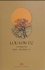 Tuyển tập Thơ, Trường ca Lưu Sơn Tự  - Khúc hát từ hơi thở cuộc đời