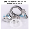 bo-kep-khop-noi-nhanh-clamp-bang-thep-khong-gi-inox-304-inox-201