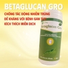 BETAGLUCAN GRO - Tăng cường miễn dịch, tăng sức đề kháng