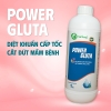 POWER GLUTA - Sát trùng nước phổ rộng, diệt khuẩn, virus, nấm