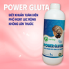 POWER GLUTA - Diệt khuẩn phổ rộng cực mạnh