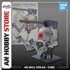 [HÀNG CÓ SẴN] BANDAI Mô hình lắp ráp MG 1/100 BALL Ver.Ka