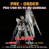 [HÀNG ĐẶT TRƯỚC] BANDAI MÔ HÌNH LẮP RÁP PGU UNLEASHED RX93 NU GUNDAM 1/60