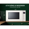 Lò vi sóng LG neochef MS2535GIK - Dung tích 25 lít - Công suất 1000W - Hàng chính hãng bảo hành 12 tháng