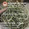 Cỏ Timothy Cho Bọ Ú, Thỏ, Chinchilla Timothy Phơi Nắng Không Bụi 500g