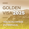 Which Golden Visa Is Right for You? Comparing Malta, Cyprus, and Portugal in 2025