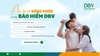 AN TÂM SỨC KHỎE CÙNG BẢO HIỂM DBV