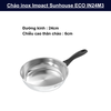 Chảo inox Impact Sunhouse ECO 16cm, 20cm, 24cm, 26cm, 28cm