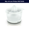 Máy vắt cam Philips HR2738/00 dung tích 0.5L, công suất 25W, đầu lọc hạt tiện dụng