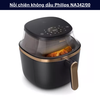 Nồi chiên không dầu Philips NA342/00 dung tích 6.2 L,  dễ sử dụng, tiết kiệm điện năng
