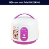 Nồi cơm mini Tefal RK224168 dung tích 0.7 L, công suất 300 W,  phù hợp 1–2 người