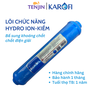 Lõi lọc chức năng Karofi - Lõi Hydro-ion kiềm giúp bổ sung khoáng chất, chất điện giải và các ion kiềm, hỗ trợ tăng PH