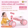 XE CHÒI CHÂN B.DUCK 4 BÁNH CHO BÉ 8–18 THÁNG