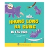 Bé Thỏa Sức Tưởng Tượng - Nếu… Khủng Long Ba Sừng Đi Tàu Hoả