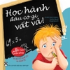 Bài Học Cuộc Sống - Học Hành Đâu Có Gì Vất Vả!