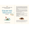 Truyện Hay Giúp Trẻ Thông Thái - Chị Em Thỏ Thích Tự Do