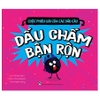 Cuộc Phiêu Lưu Của Các Dấu Câu - Dấu Chấm Bận Rộn