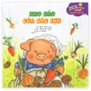 Phát Triển Trí Não Sớm Cho Trẻ 0 - 2 Tuổi - Kho Báu Của Bác Lợn