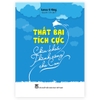 Thất Bại Tích Cực - Chìa Khóa Thành Công Cho Con
