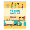Tớ Khỏe Mạnh, Tớ Hạnh Phúc - Vệ Sinh Sạch Sẽ