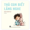 Thỏ Con Biết Lắng Nghe