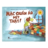 Cẩm Nang Tự Lập Tuổi Mẫu Giáo - Mặc Quần Áo Mệt Thật!