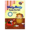 Trí Thông Minh Ngôn Ngữ - Learning Through Reading - Bessy Bừa Bộn (Song Ngữ)
