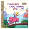 Khủng Long Nhỏ Bỏ Thói Quen Xấu - Không Nên Khoe Khoang Đâu!