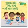 Giúp Trẻ Quản Lý Tài Chính Thông Minh - Theo Dõi Thu Chi - Dễ Hay Khó?