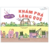 Phát Triển Trí Não Cho Trẻ 2 - 5 Tuổi - Khám Phá Làng Quê