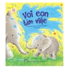 Storytime - Truyện Hay Nuôi Dưỡng Tâm Hồn - Voi Con Tìm Việc