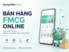 Bán Hàng FMCG Online Năm 2026: Cơ Hội Lớn Cho Cửa Hàng Và Đại Lý